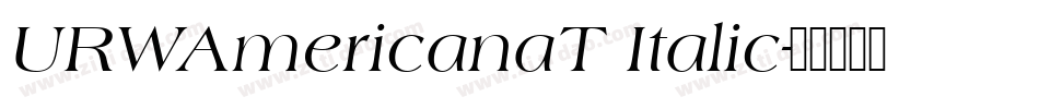 URWAmericanaT Italic字体转换